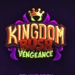 Kingdom Rush Vengeance