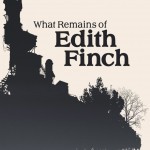 What Remains of Edith Finch