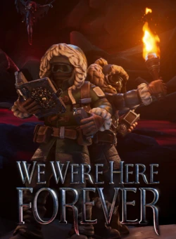 We Were Here Forever