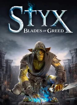 Styx: Blades of Greed